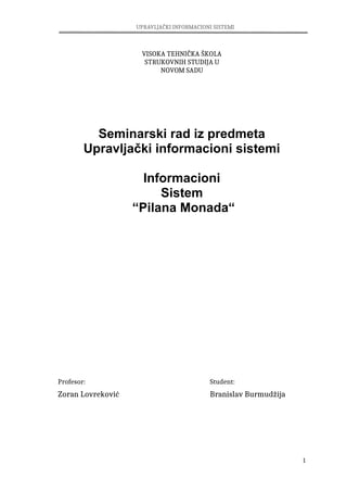Informacioni Sistem  “Pilana Monada“