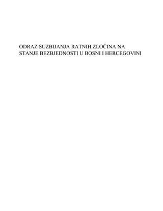 Odraz suzbijanja ratnih zločina na stanje bezbednosti u Bosni i Hercegovini