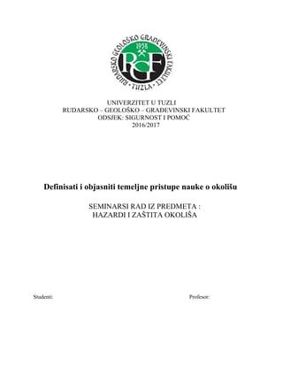 Definisanje i objašnjenje temeljnih pristupa nauke o okolišu