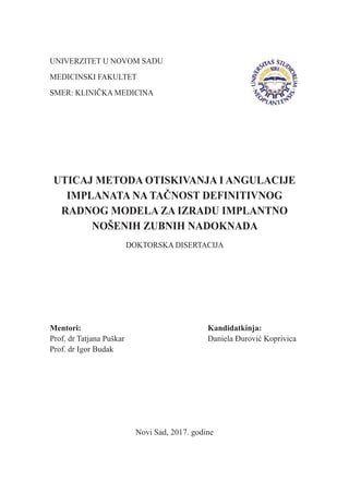 Uticaj metoda otiskivanja i angulacije implanata na tačnost definitivnog radnog modela