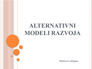 Alternativni modeli razvoja ekonomije