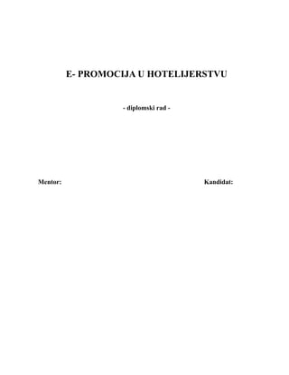 E-promocija u hotelijerstvu: analiza slučaja hotela Radisson Blu Old Mill