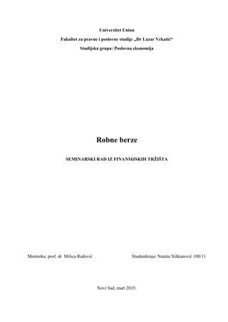 Robne berze: analiza i značaj u savremenoj ekonomiji