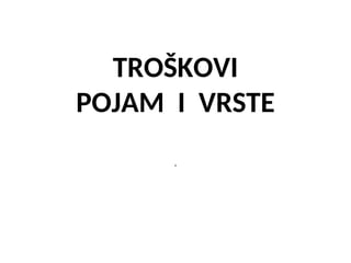 Utrošci, troškovi – prezentacija