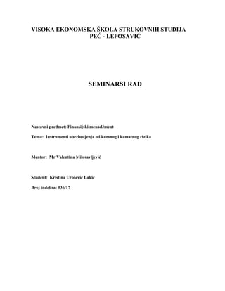 Instrumenti obezbedjenja od kursnog i kamatnog rizika