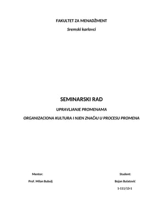 Upravljanje promenama: organizaciona kultura i njen značaj u procesu promena