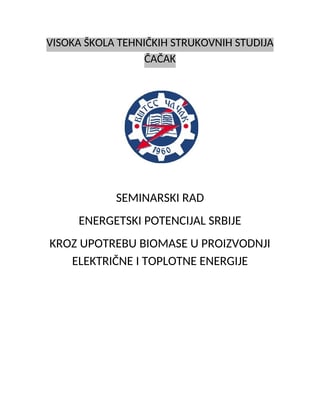 Energetski potencijal Srbije kroz upotrebu biomase u proizvodnji električne i toplotne energije