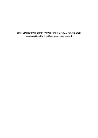 Osumljčeni, optuženi i pravo na odbranu