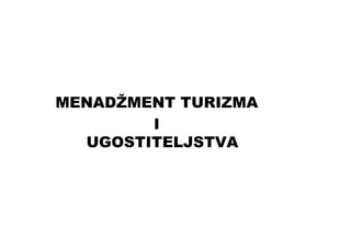 Mendžment turizma i ugostiteljstva – skripte