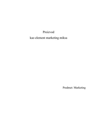 Proizvod kao element marketing miksa