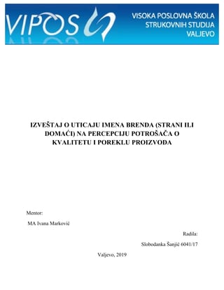 Izveštaj o uticaju imena brenda (strani ili domaći) na percepciju potrošača o poreklu i proizvodu