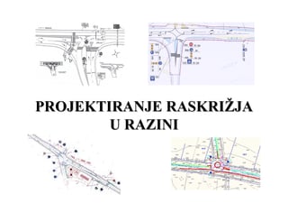 Projektovanje raskrsnica u nivou