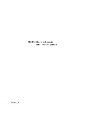 Fiskalna politika: pojam, vrste i temeljna učinka