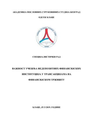Važnost učešća nedepozitnih finansijskih institucija u transakcijama na finansijskom tržištu