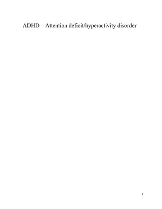 ADHD – attention deficit/hyperactivity disorder: pregled etiologije, dijagnostike i kliničke slike