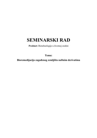 Bioremedijacija zagadjenog zemljista naftnim derivatima