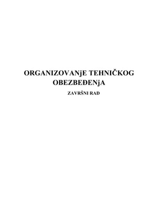ORGANIZOVANjE TEHNIČKOG OBEZBEĐENjA