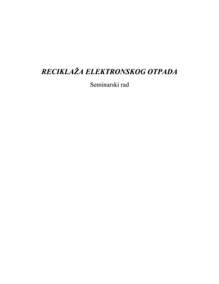 Reciklaža elektronskog otpada: analiza i rešenja