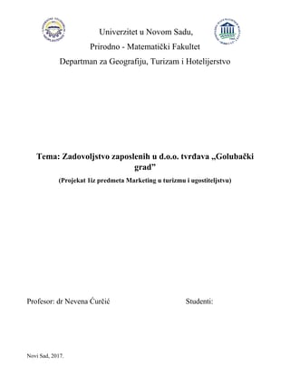 Zadovoljstvo zaposlenih u d.o.o. tvrđava ,,Golubački grad”