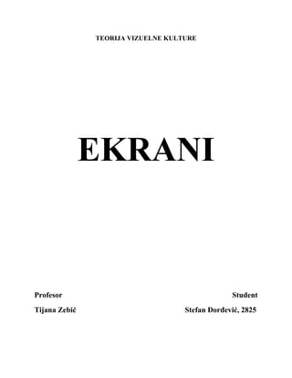 Teorija vizuelne kulture: ekrani