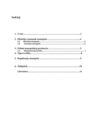 Monopol: obeležja, nastanak, maksimizacija profita i regulisanje